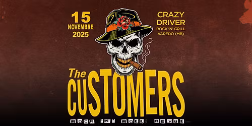 The Customers @ Crazy Driver Rock 'n Grill (Varedo)