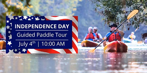 Independence Day Guided Paddle Tour