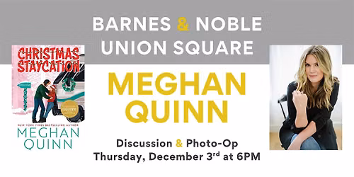 Meghan Quinn celebrates CHRISTMAS STAYCATION at B&N Union Square