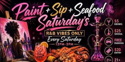 Paint + Sip + Seafood Saturday's