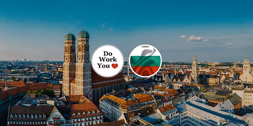 Do Work You Love Bulgarians in Munich