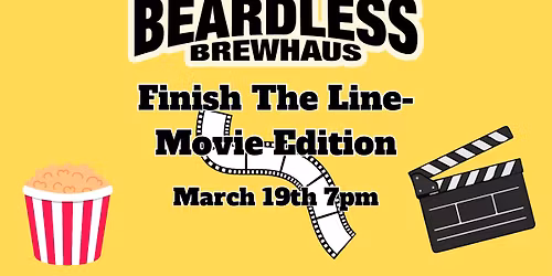 Finish The Line- Movie Edition