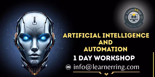Artificial Intelligence & Automation 1 Day Workshop |Jurupa Valley, CA
