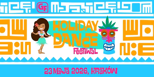 OG\u00d3LNOPOLSKI FESTIWAL TA\u0143CA HOLIDAY DANCE FESTIWAL W KRAKOWIE 2026