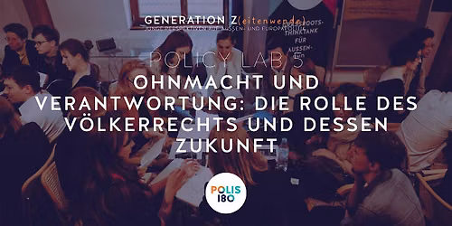 Policy Lab:  Die Rolle des V\u00f6lkerrechts und dessen Zukunft