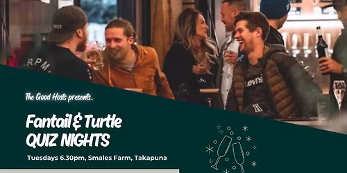 Fantail & Turtle Quiz Nights I Tuesdays @6.30pm