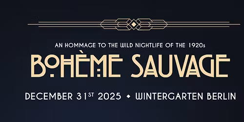 Boh\u00e8me Sauvage Berlin N\u00ba138 - 31. Dezember 2025 - Wintergarten