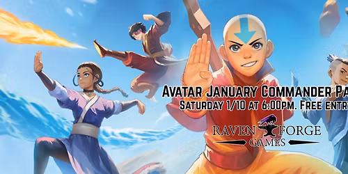 Avatar The Last Airbender - January Commander Party
