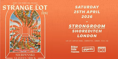OSP Presents: Strange Lot (US) + Sierpinski + Glisten Trick