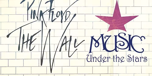 Music Under the Stars: Pink Floyd