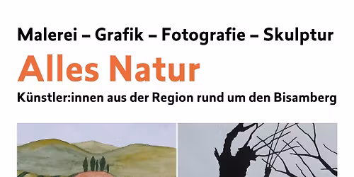 Er\u00f6ffnung der Ausstellung \u201eAlles Natur\u201c