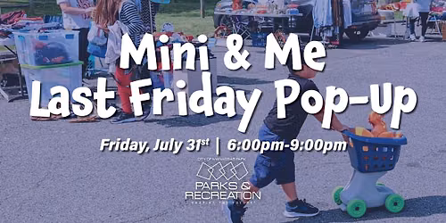 Mini & Me Last Friday Pop-up