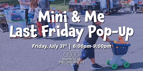 Mini & Me Last Friday Pop-up