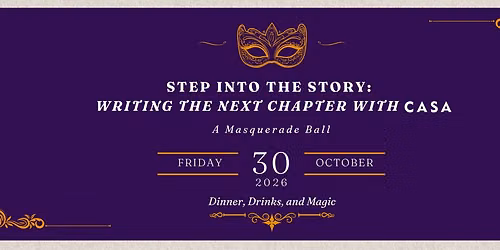 Step into the Story: Writing the Next Chapter with CASA- A Masquerade Ball