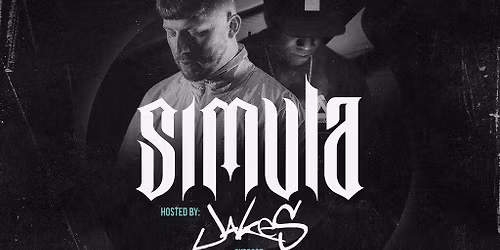 WHE Presents: Simula & Jakes + Support