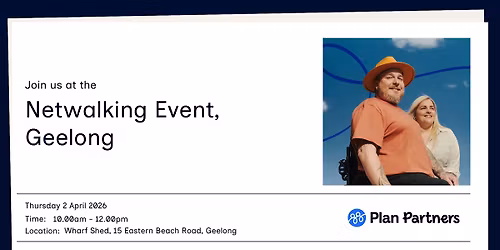 Plan Partners: Netwalking Event Geelong