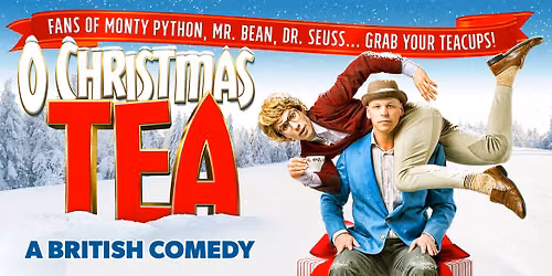 O Christmas Tea: A British Comedy