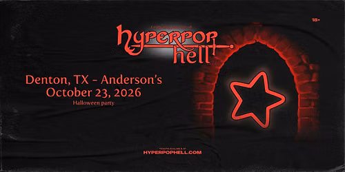 hyperpop hell halloween 10\/23 - Denton Texas 4 year anniversary