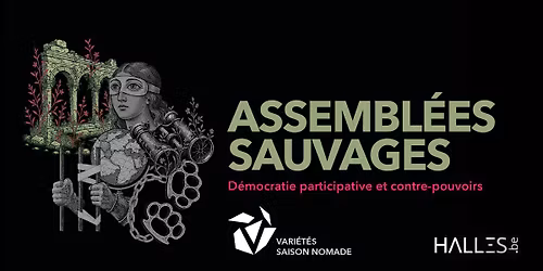 Assembl\u00e9es Sauvages \ud83c\udf3f D\u00e9mocratie participative et contre pouvoirs