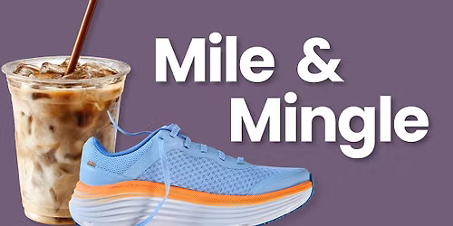 Mile & Mingle: A 1-mile run\/walk club (with coffee!)