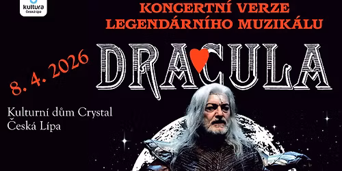 KONCERTN\u00cd VERZE LEGEND\u00c1RN\u00cdHO MUZIK\u00c1LU DRACULA | VYPROD\u00c1NO
