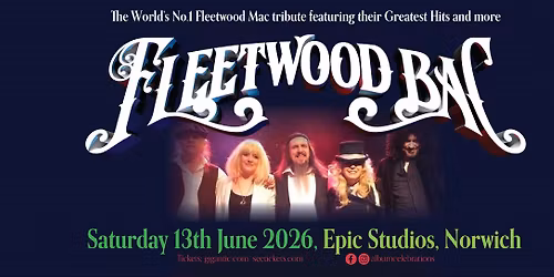 Fleetwood Bac - LIVE in Norwich performing The Greatest Hits and More!