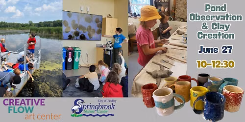Family Pond Observation & Clay Creation Workshop at Springbrook Nature Center