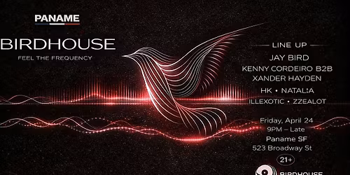 The  Birdhouse @ Paname April 24th