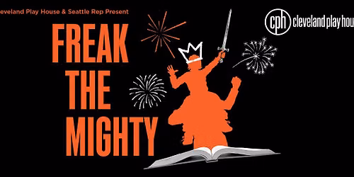 Freak The Mighty at Playhouse Square - Allen Theatre