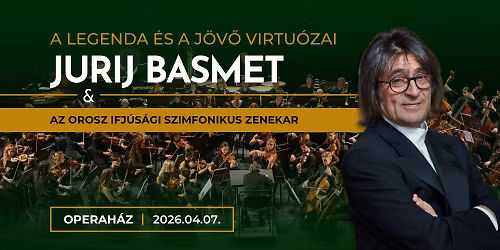 Jurij Basmet \u00e9s az Orosz Ifj\u00fas\u00e1gi Szimfonikus Zenekar koncertje