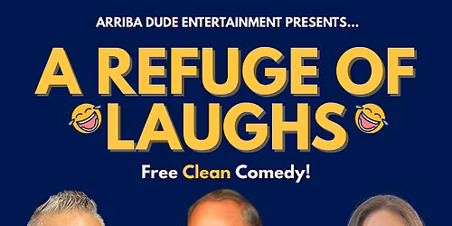 Refuge of Laughs Clean Comedy Show