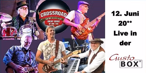 CROSSROAD, Live in der GUSTOBOX