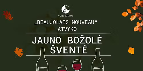 Bo\u017eol\u0117 \u0161vent\u0117 Vyno klube I Beaujolais Nouveau 2025