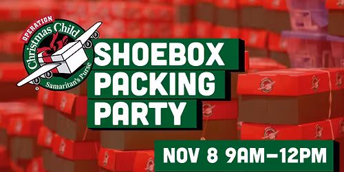 Shoebox Packing Party - Operation Christmas Child