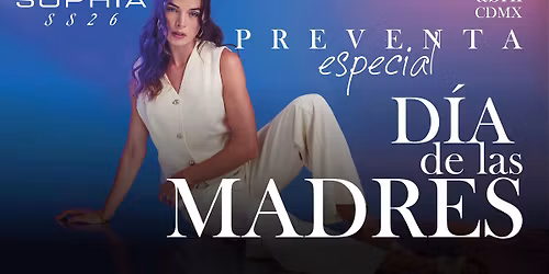 Preventa Especial D\u00eda de las Madres | SOPHIA