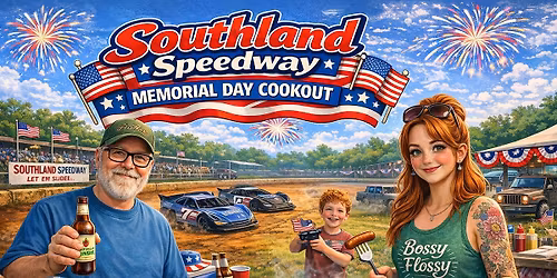 Southland Speedway Memorial Day Cookout