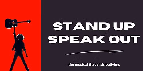 Stand Up and Speak OUT! The Musical That Ends Bullying