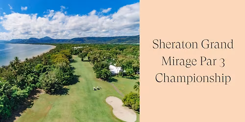 Sheraton Grand Mirage Par 3 Championship