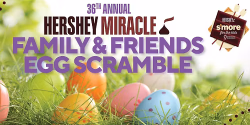 The 36th Annual Children\u2019s Miracle Network Family & Friends Egg Scramble