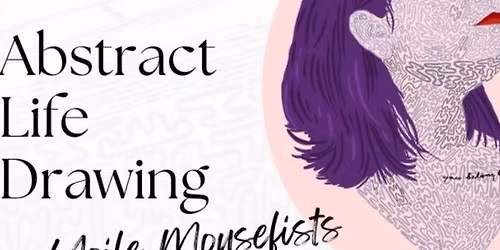 Abstract Life Drawing with Aoife Mousefists