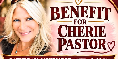 Benefit for Cherie Pastor