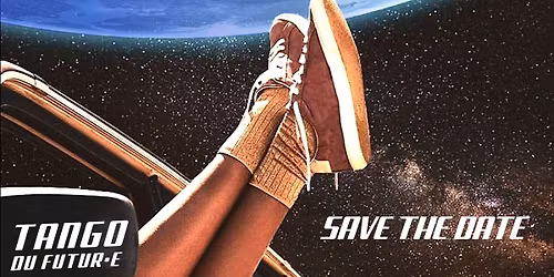 Tango du Futur.e #4