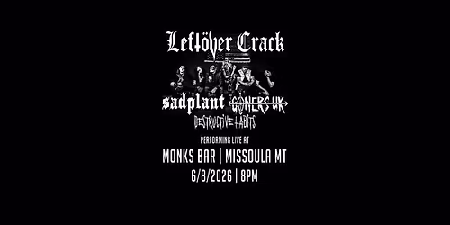 G\u00f6ners UK & Monk's Bar Presents Left\u00f6ver Crack Live At Monk's