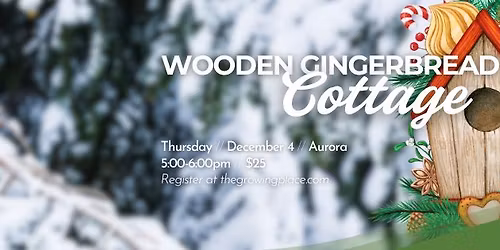 Wooden Gingerbread Cottage Workshop - Aurora