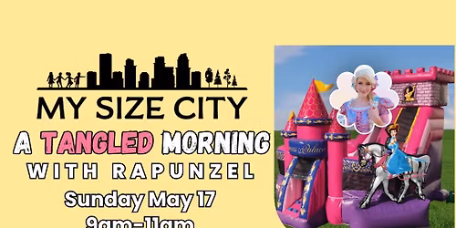A Tangled Morning with Rapunzel at My Size City
