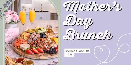 Mother's Day Brunch at Lavender Hill Farm