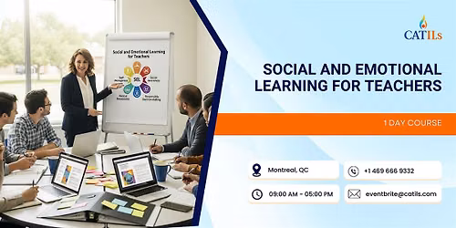 Social and Emotional Learning for Teachers: 1 Day Course in Montreal