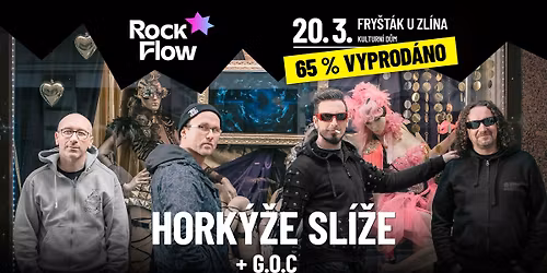 Hork\u00fd\u017ee Sl\u00ed\u017ee + G.O.C \/ Fry\u0161t\u00e1k u Zl\u00edna