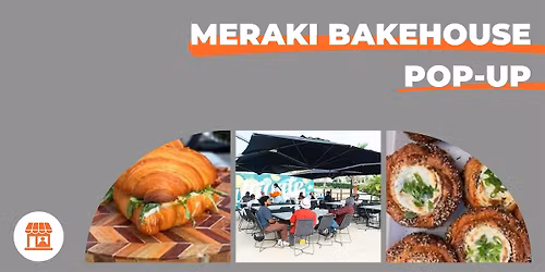 Meraki Bakehouse Pop-Up
