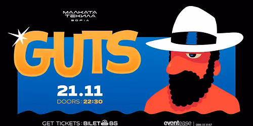 GUTS @ Malkata Tekila Sofia 21\/11\/2026